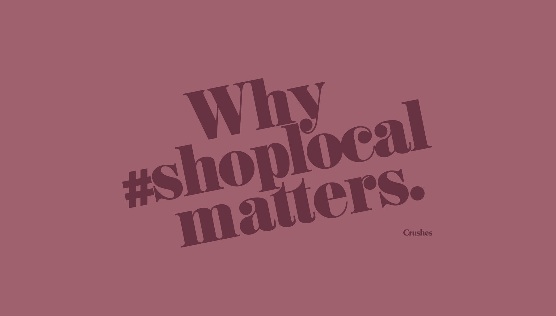 Why #ShopLocal?
