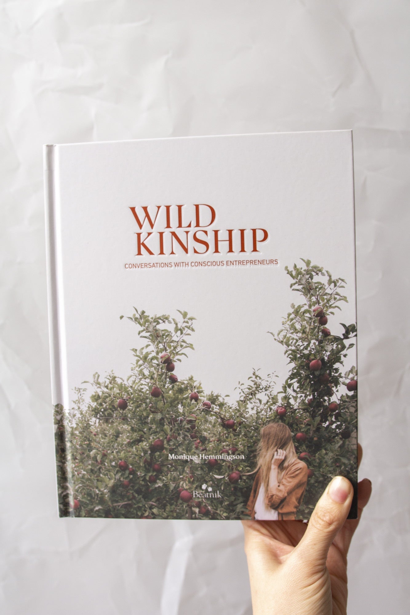 'Wild Kinship; Conversations With Conscious Entrepreneurs' by Monique Hemmingson